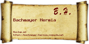 Bachmayer Hermia névjegykártya